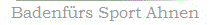 Badenfrs Sport Ahnen